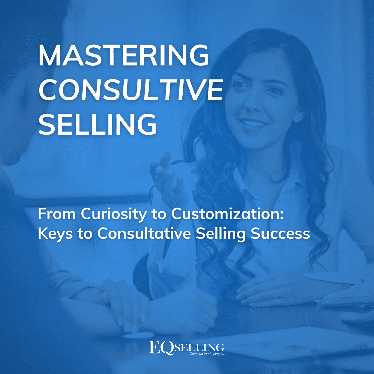 Elevating Sales Performance Embracing the Consultative Approach 