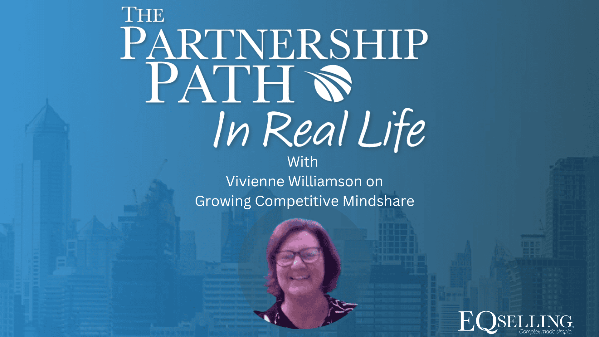 Growing Competitive Mindshare With Vivienne Williamson